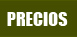 PRECIOS